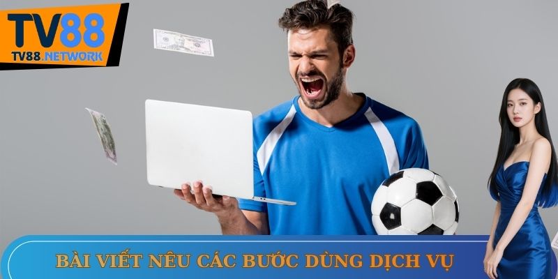 Bài viết chỉ cách dùng dịch vụ