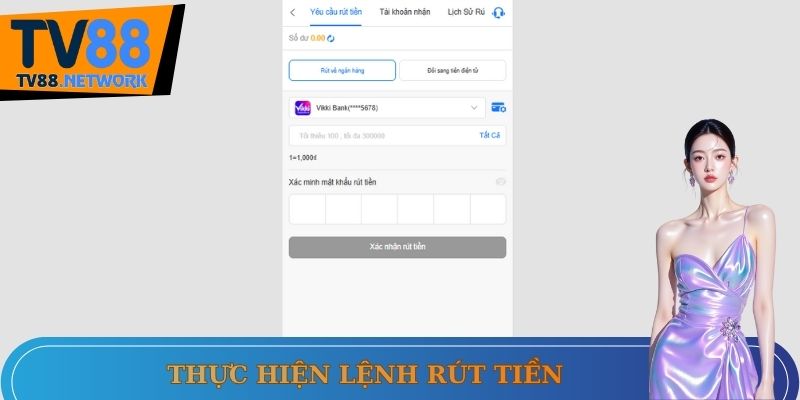 Lệnh rút tiền TV88 chi tiết