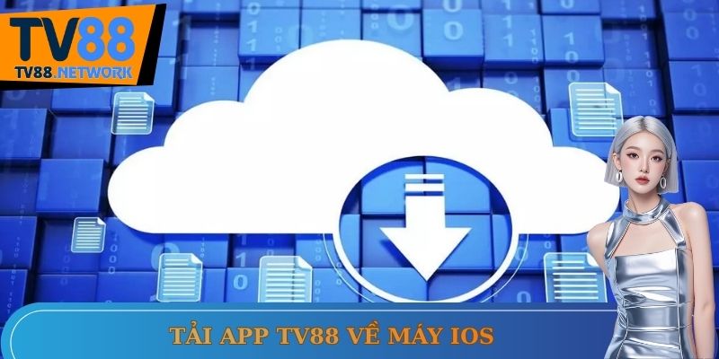 Tải app TV88 về di động Iphone